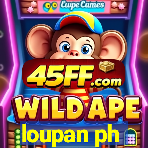 loupan ph